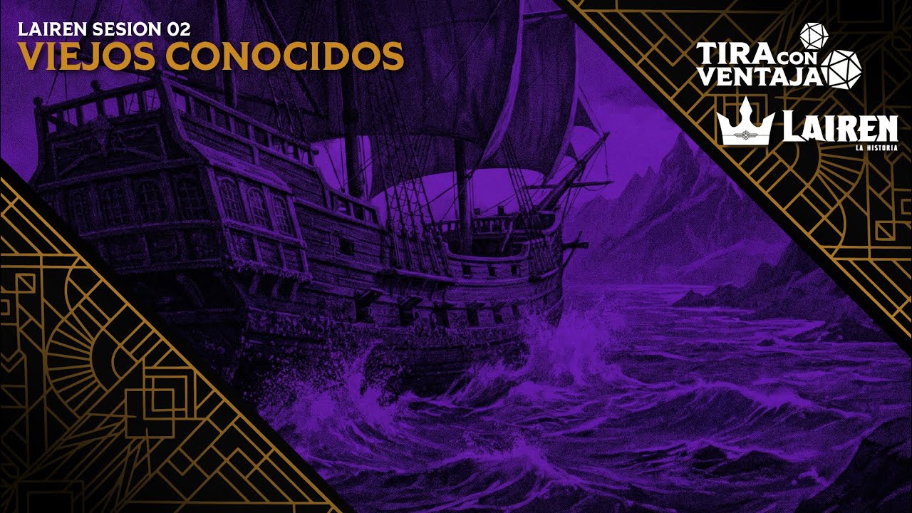 Viejos Conocidos - DND Lairen la Historia - Sesión 02