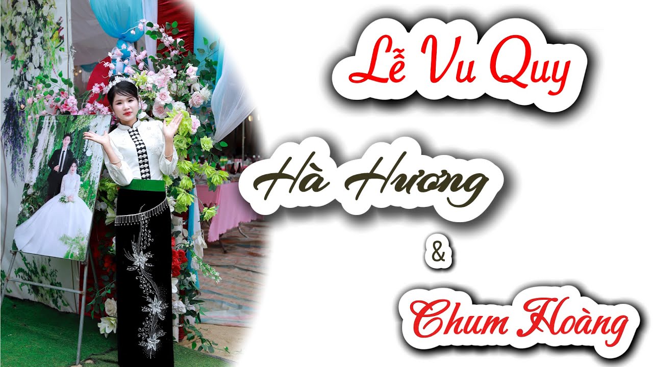 LỄ VU QUY | HÀ HƯƠNG & CHUM HOÀNG | 23/1/2026 | BẢN PẮC MA - XÃ BÓ SINH - TP SƠN LA