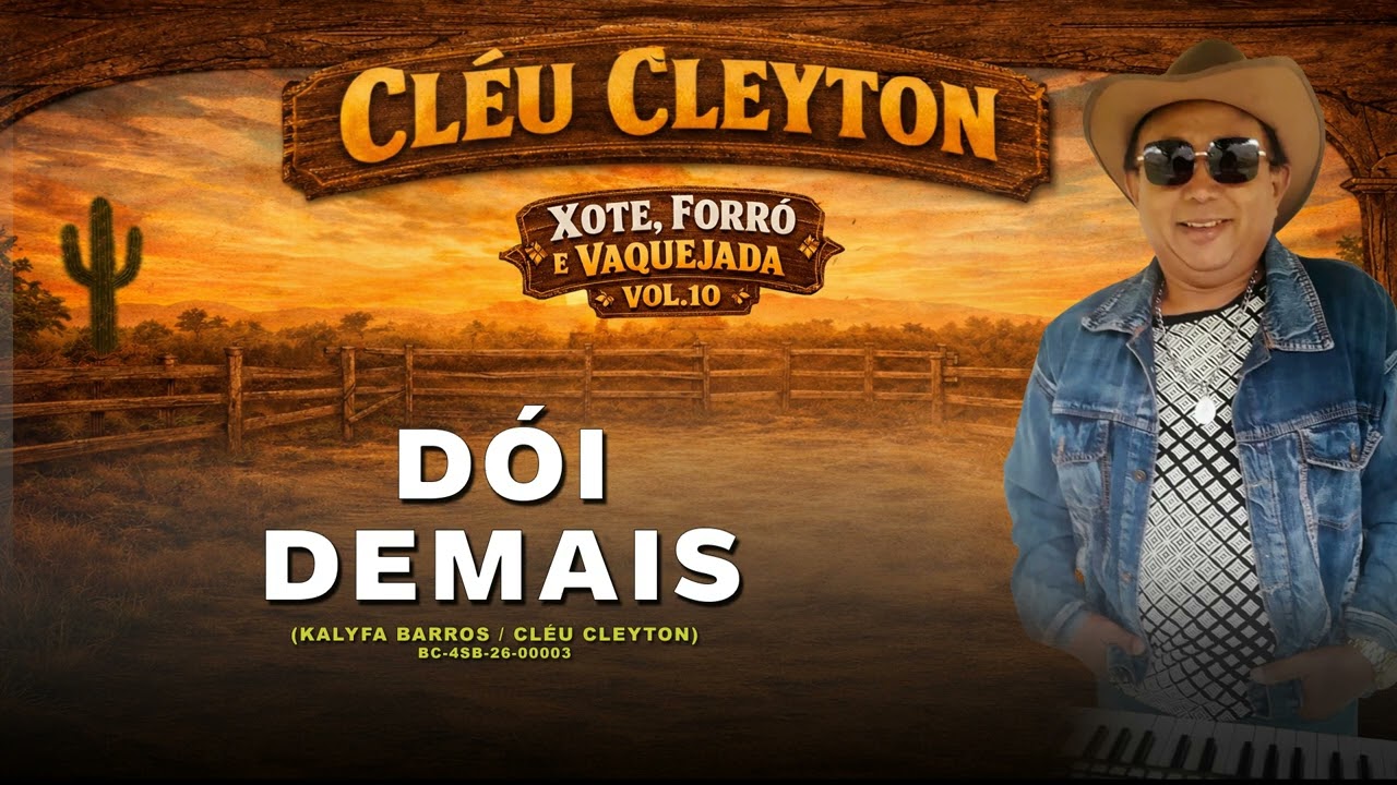 Cléu Cleyton - Dói Demais (Xote, Forró e Vaquejadw, Vol. 10)