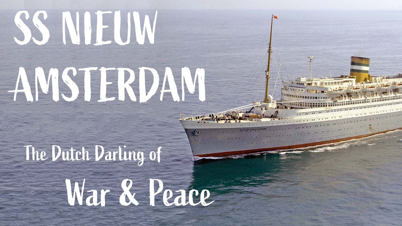 SS Nieuw Amsterdam: The Darling of the Dutch