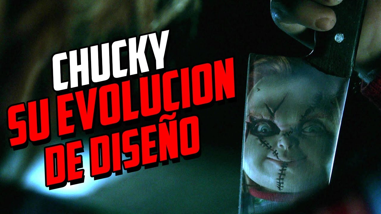 CHUCKY: SU EVOLUCIÓN DE DISEÑO.
