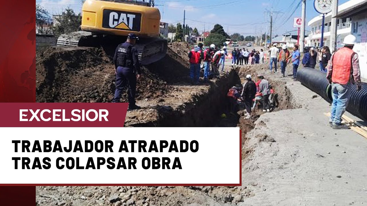Derrumbe en obra hidr&aacute;ulica en Edomex sepulta a trabajador