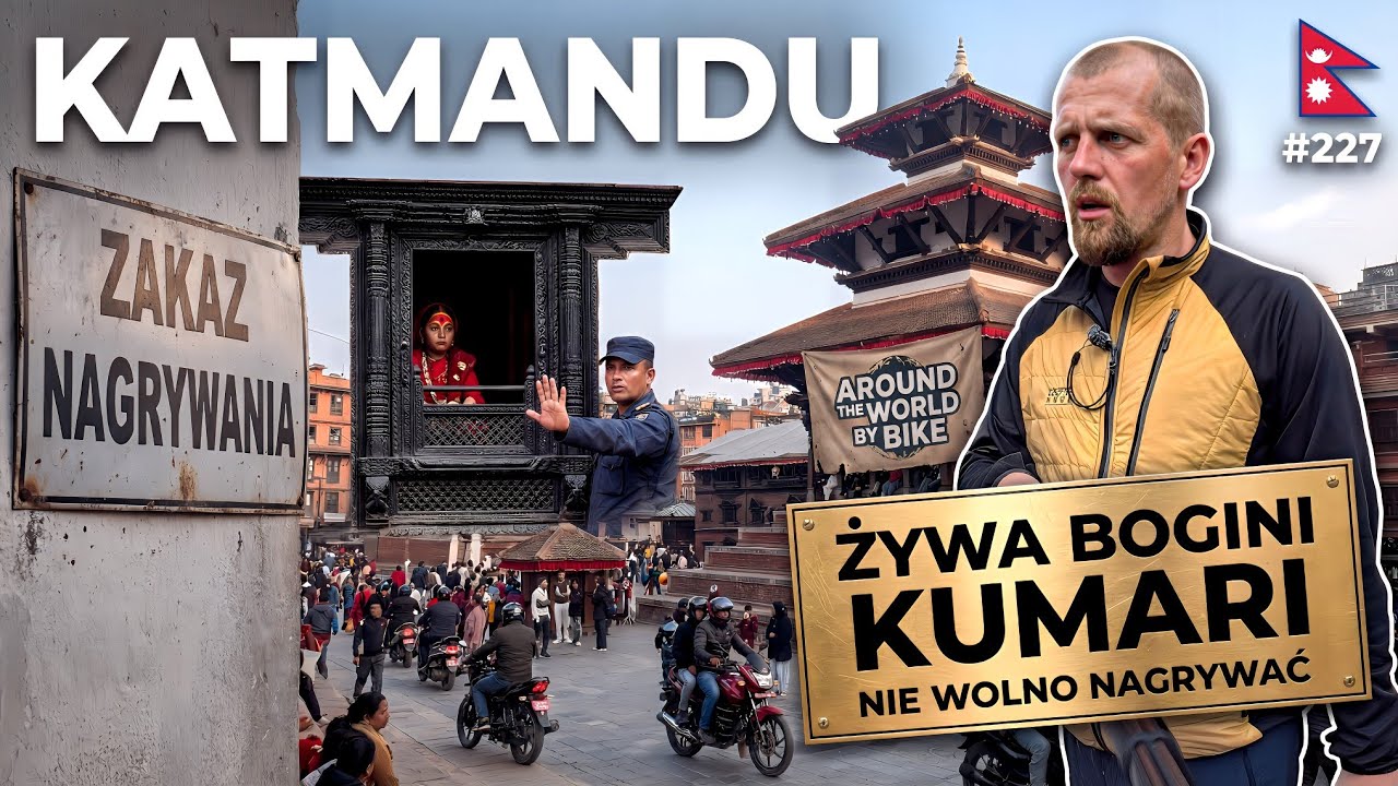 KATMANDU: DURBAR SQUARE + ŻYWA BOGINI KUMARI + NIE POZWOLILI MI TEGO NAGRAĆ