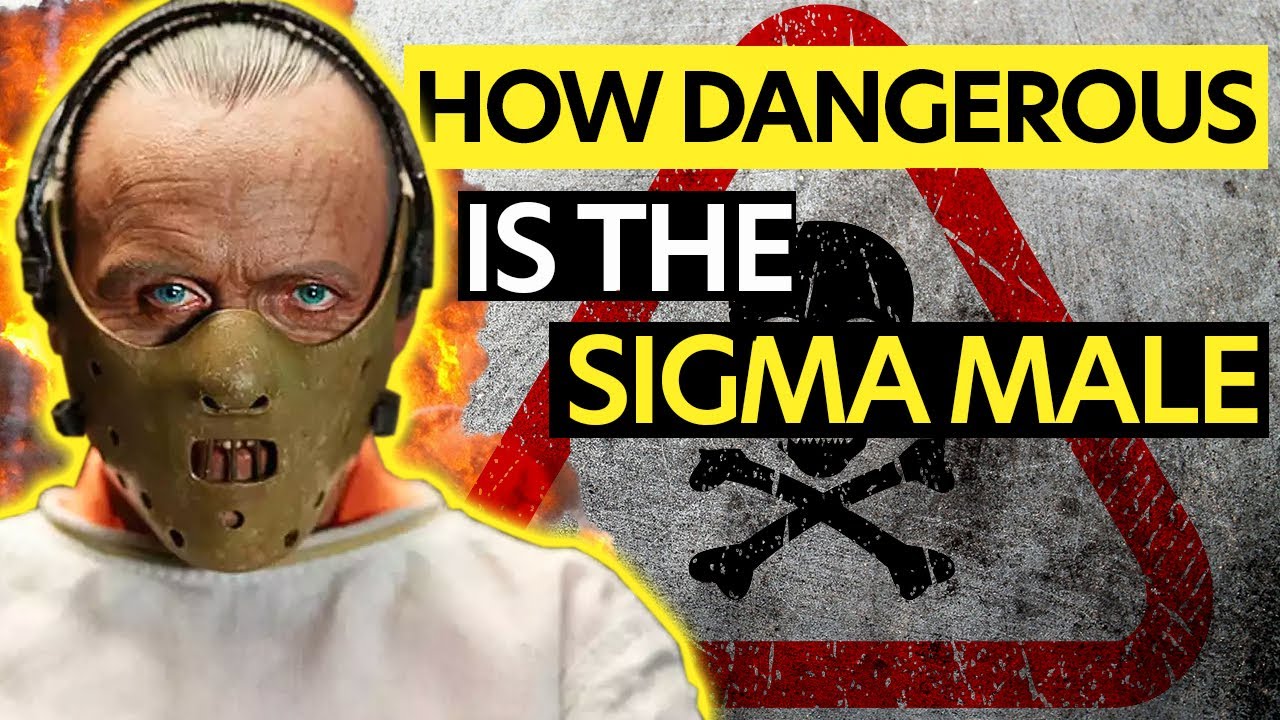 Sigma Males: The Most DANGEROUS Men On The Earth?