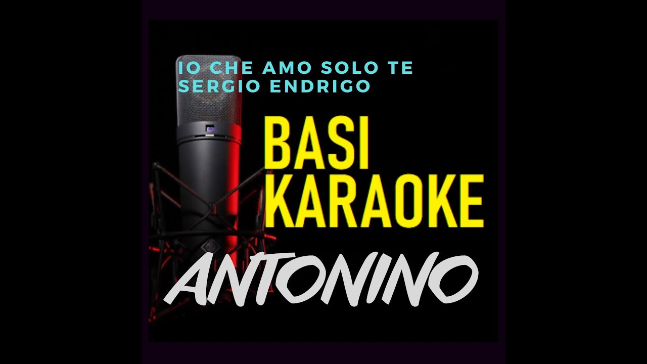 SERGIO ENDRIGO - Io che amo solo te (base karaoke)