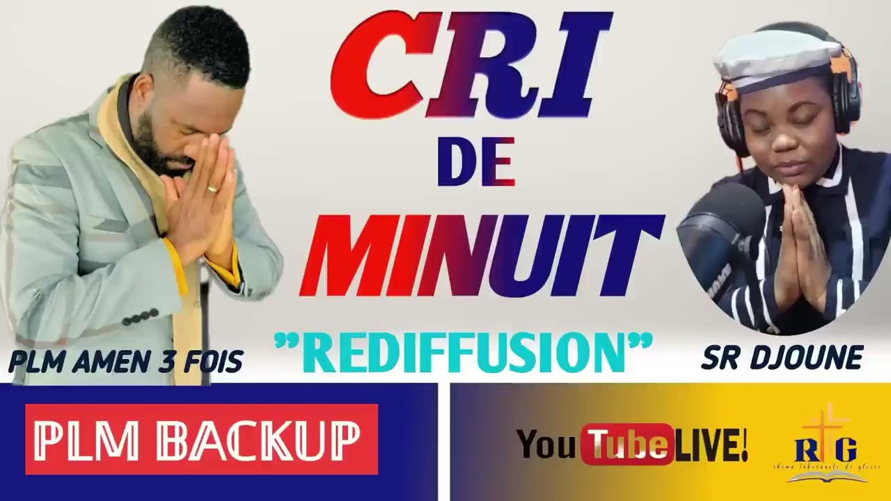 CRI DE MINUIT/PRIÈRE DE CONSOLATION ET DE GUÉRISON…