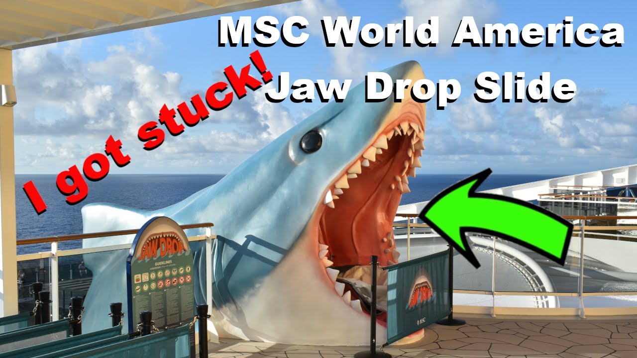 I got stuck in the Jaw Drop slide on the MSC World America!