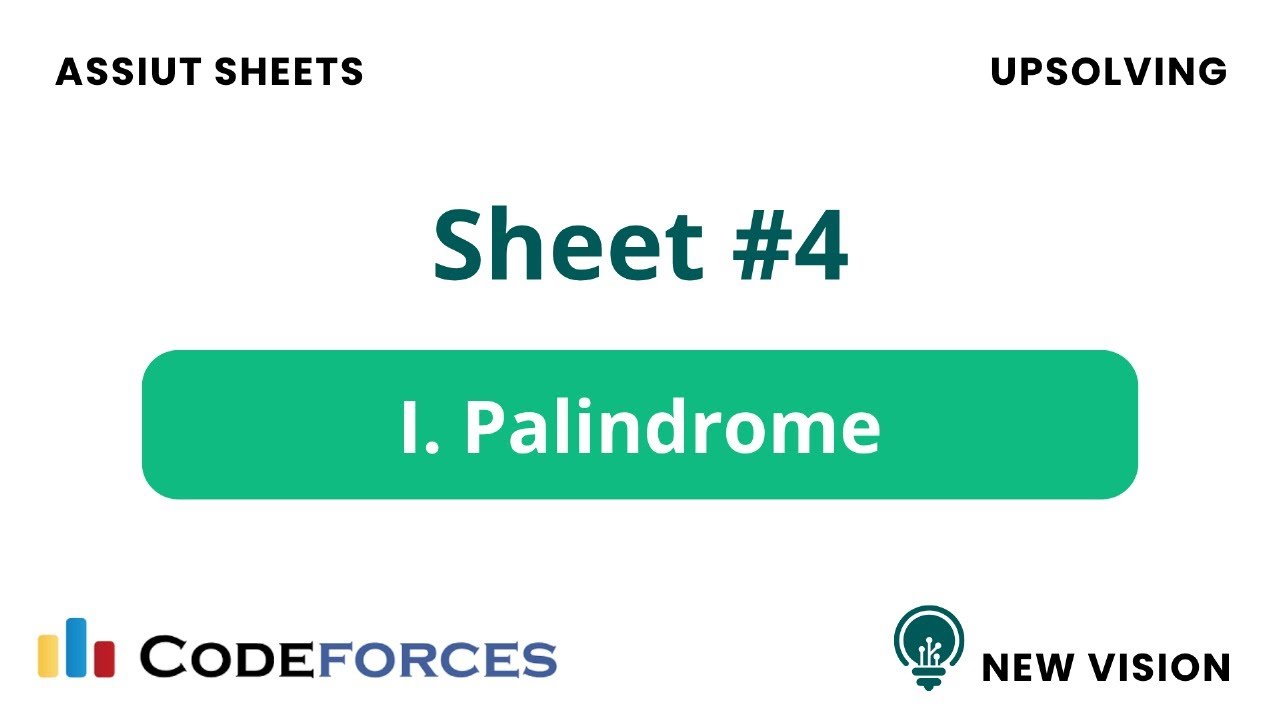 Problem I – Palindrome (Assiut Sheet 4 | C++)