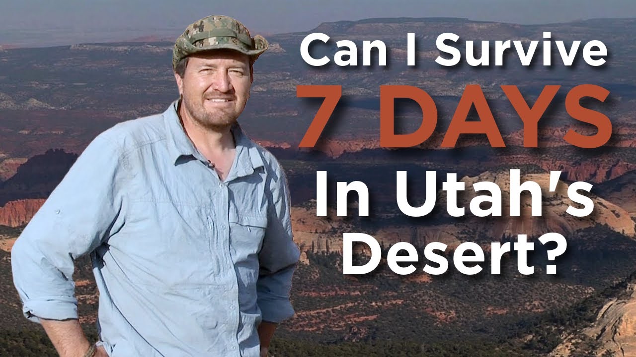 Can I Survive 7 Days in the Utah Desert with No Gear?
