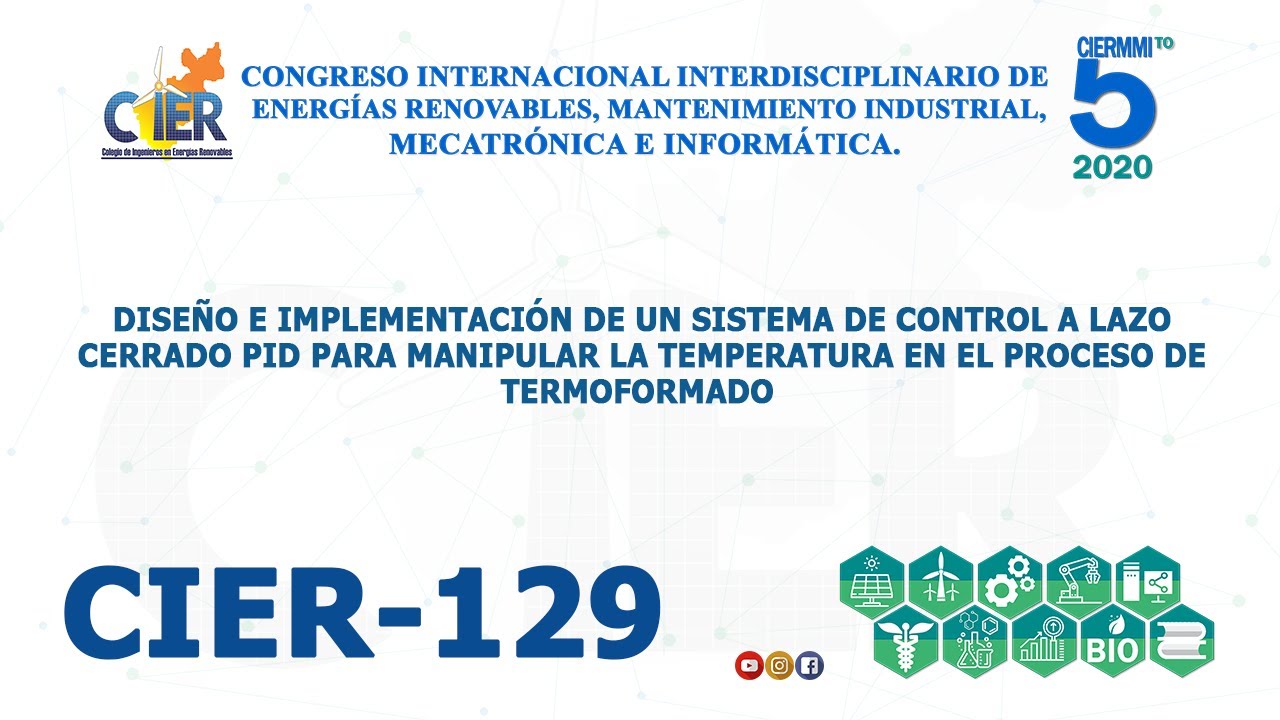 CIER 129 DISEÑO E IMPLEMENTACIÓN DE UN SISTEMA DE CONTROL A LAZO CERRADO PID PARA MANIPULAR ....
