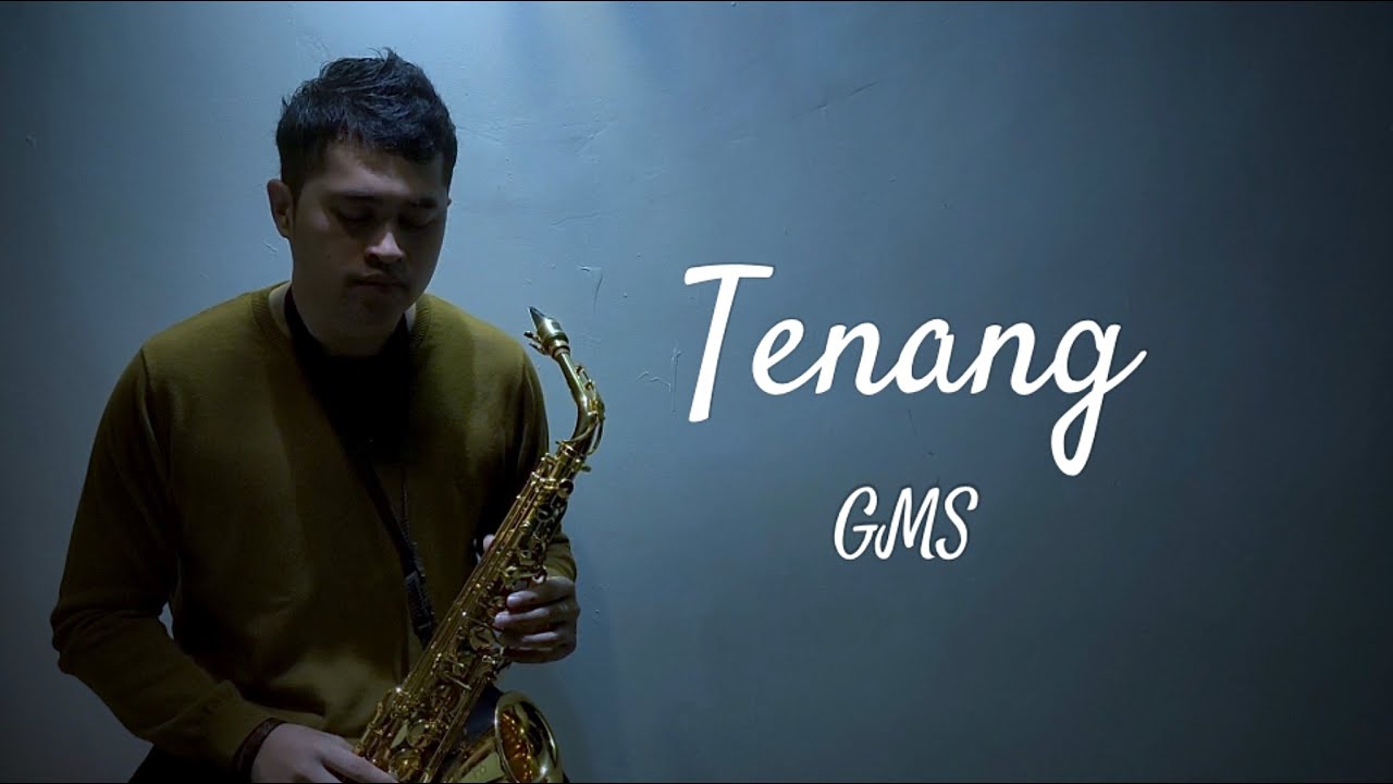 Tenang (GMS) - ( Saxophone Cover by Anrianka )