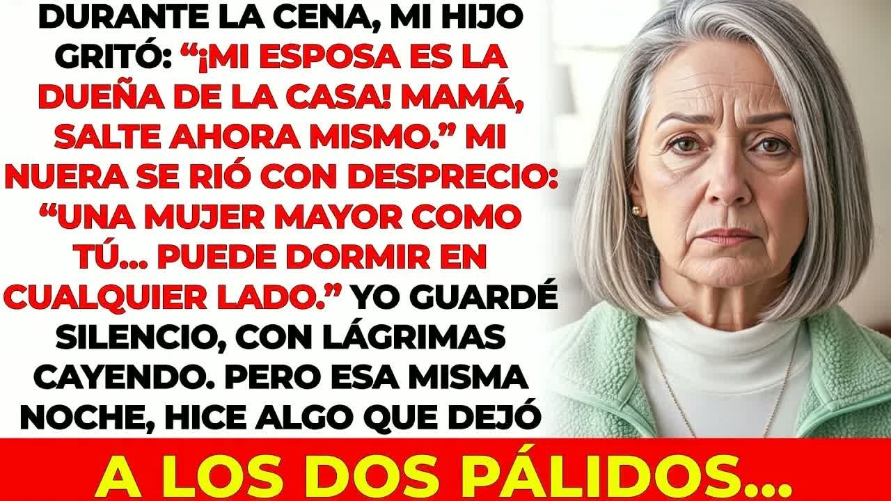 Mi Hijo Gritó： “¡Mi Esposa Es La Dueña De La Casa! ¡Mamá, Lárgate Ahora!”… Por Eso Yo…