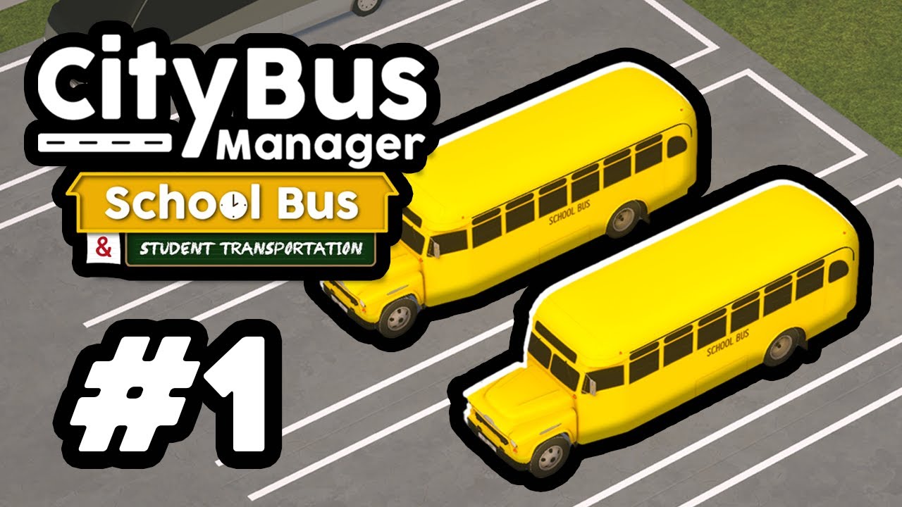 Creating a SCHOOL BUS COMPANY in City Bus Manager School #1