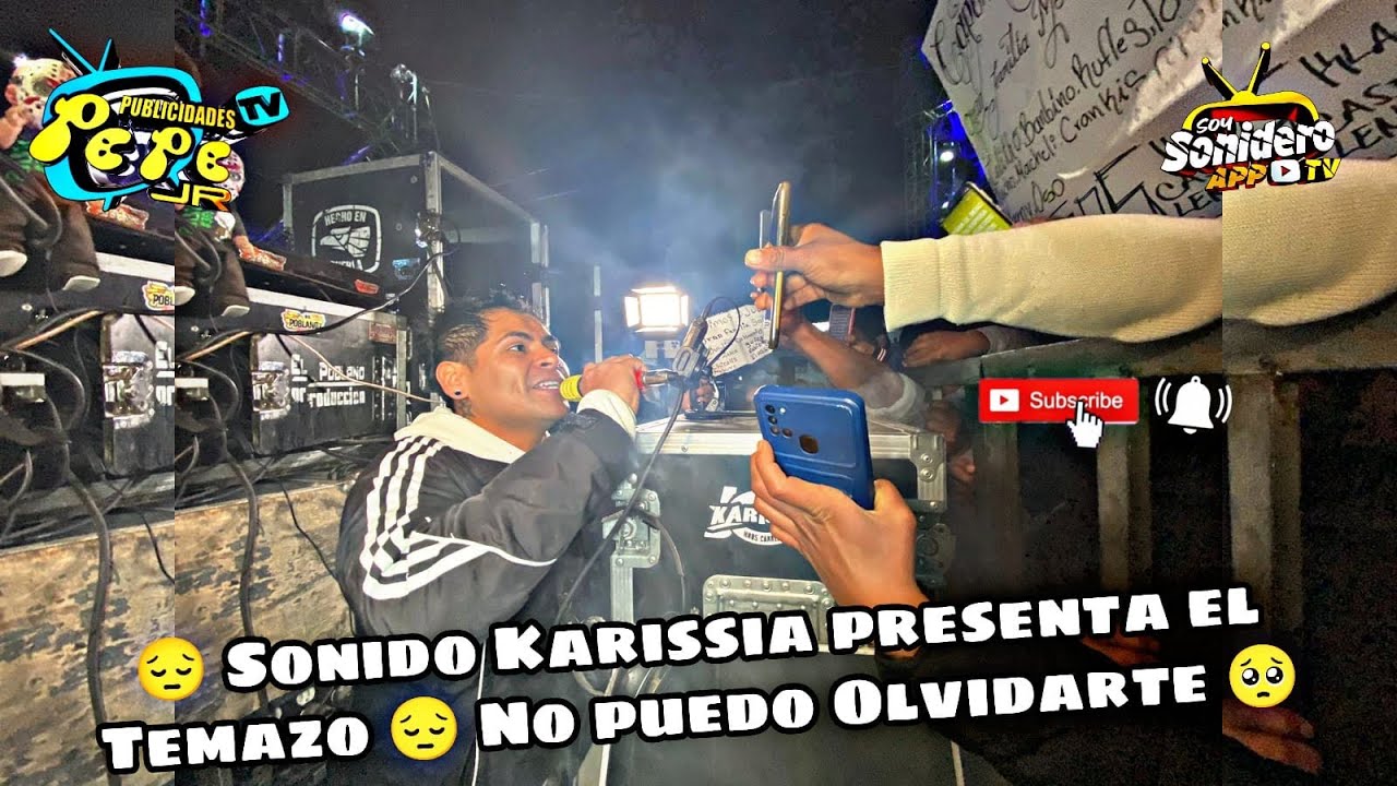 SONIDO KARISSIA PRESENTA EL ESTRENO  TEMAZO NO PUEDO OLVIDARTE EN LOS REYES TLANECHICOLPAN 😱