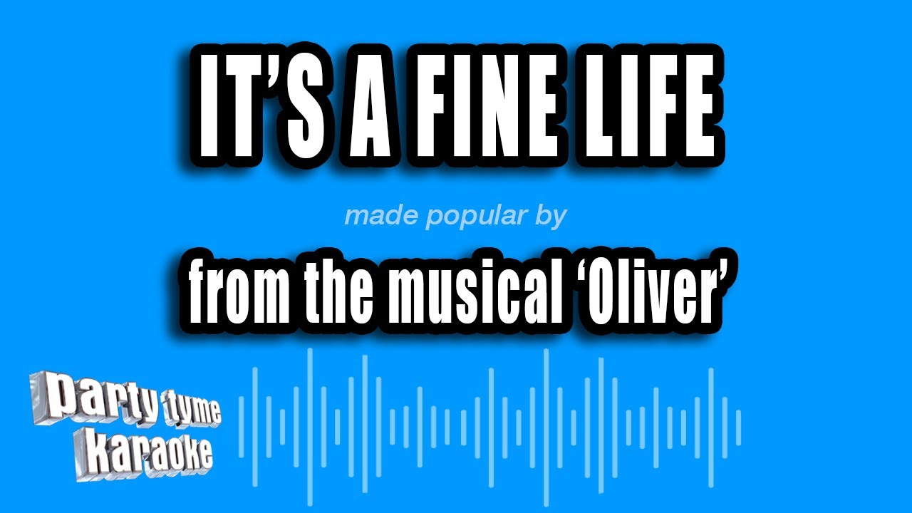 'Oliver' - It's A Fine Life (Karaoke Version)