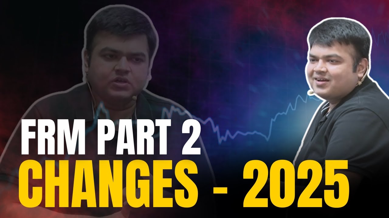 Changes for FRM P2 - 2025 | Aswini Bajaj