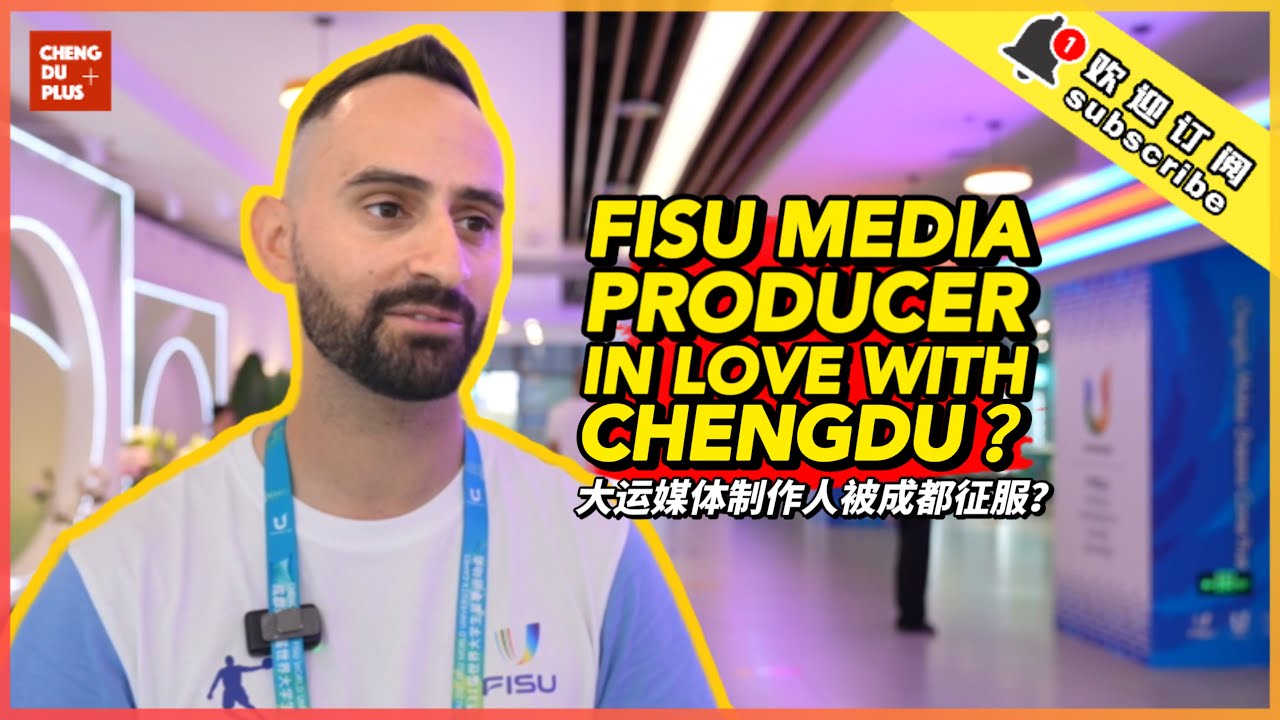 Nothing Compared to Chengdu? Words of FISU Games Media Producer