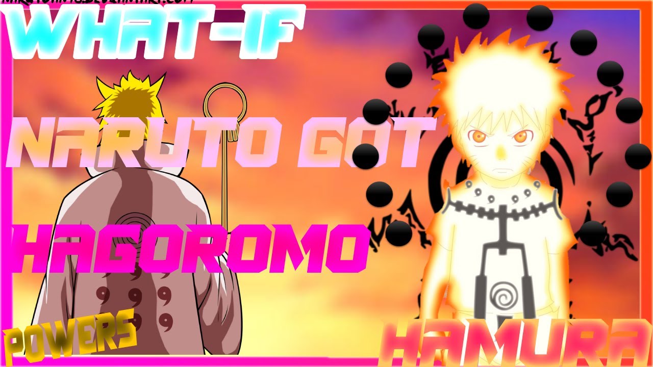 What if Naruto Was Born with Hagoromo and Hamura Powes