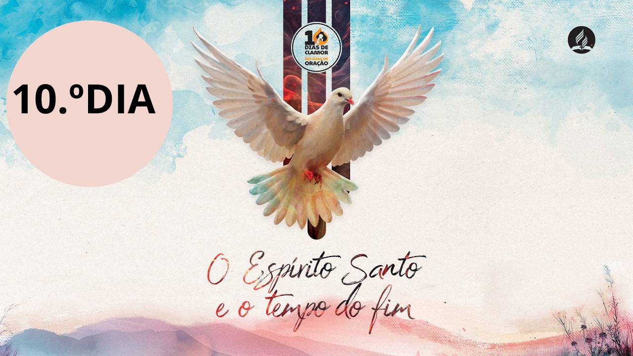 Dia 10  | O Espírito Santo e a Vida Eterna