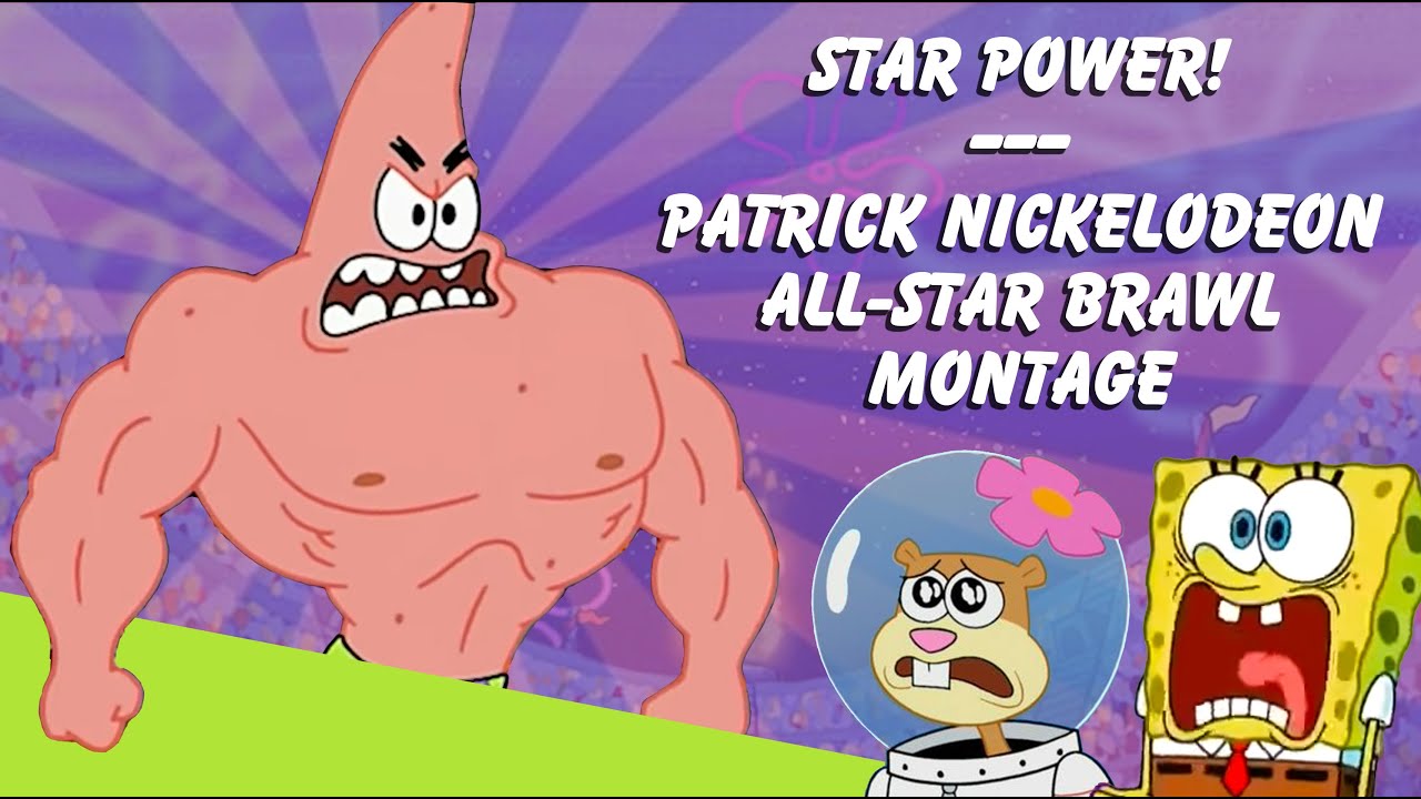 Star Power! Nickelodeon All-Star Brawl Patrick Montage