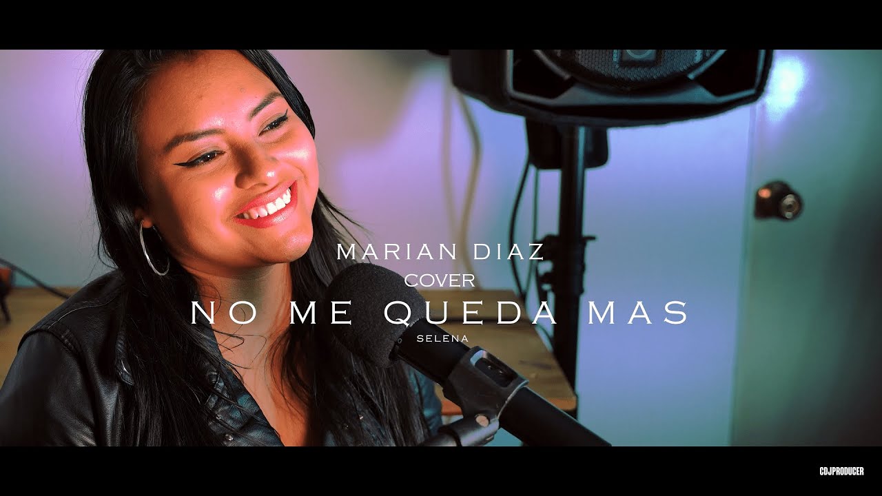 NO ME QUEDA MÁS - SELENA QUINTANILLA - COVER - MARIAN DIAZ