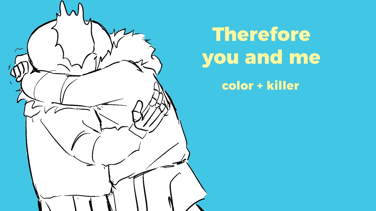 Therefore you and me (Eve) | Colorkiller animatic | Blood warning