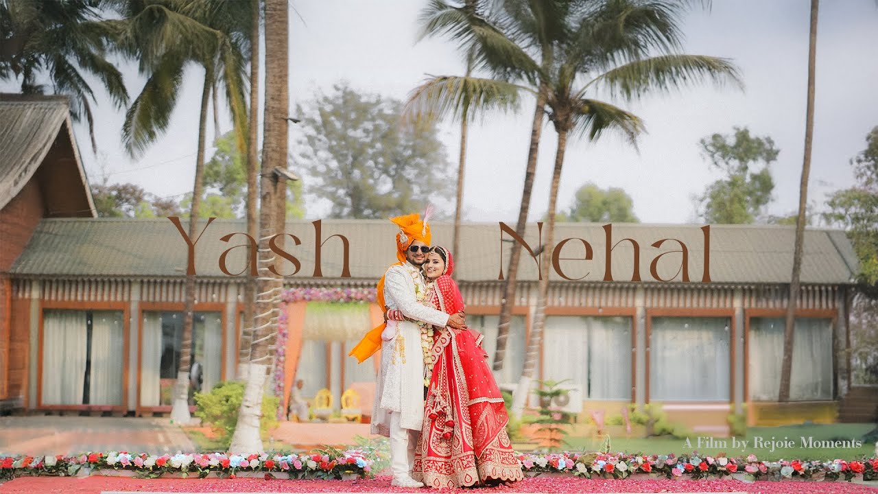 YASH & NEHAL | DESTINATION CINEMATIC WEDDING HIGHLIGHT | REJOICE MOMENTS FILMS | 2025