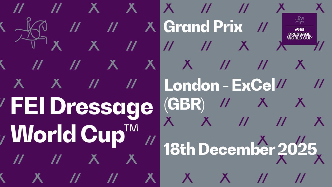 RE-LIVE | Grand Prix - FEI Dressage World Cup&trade; London 2025/2026