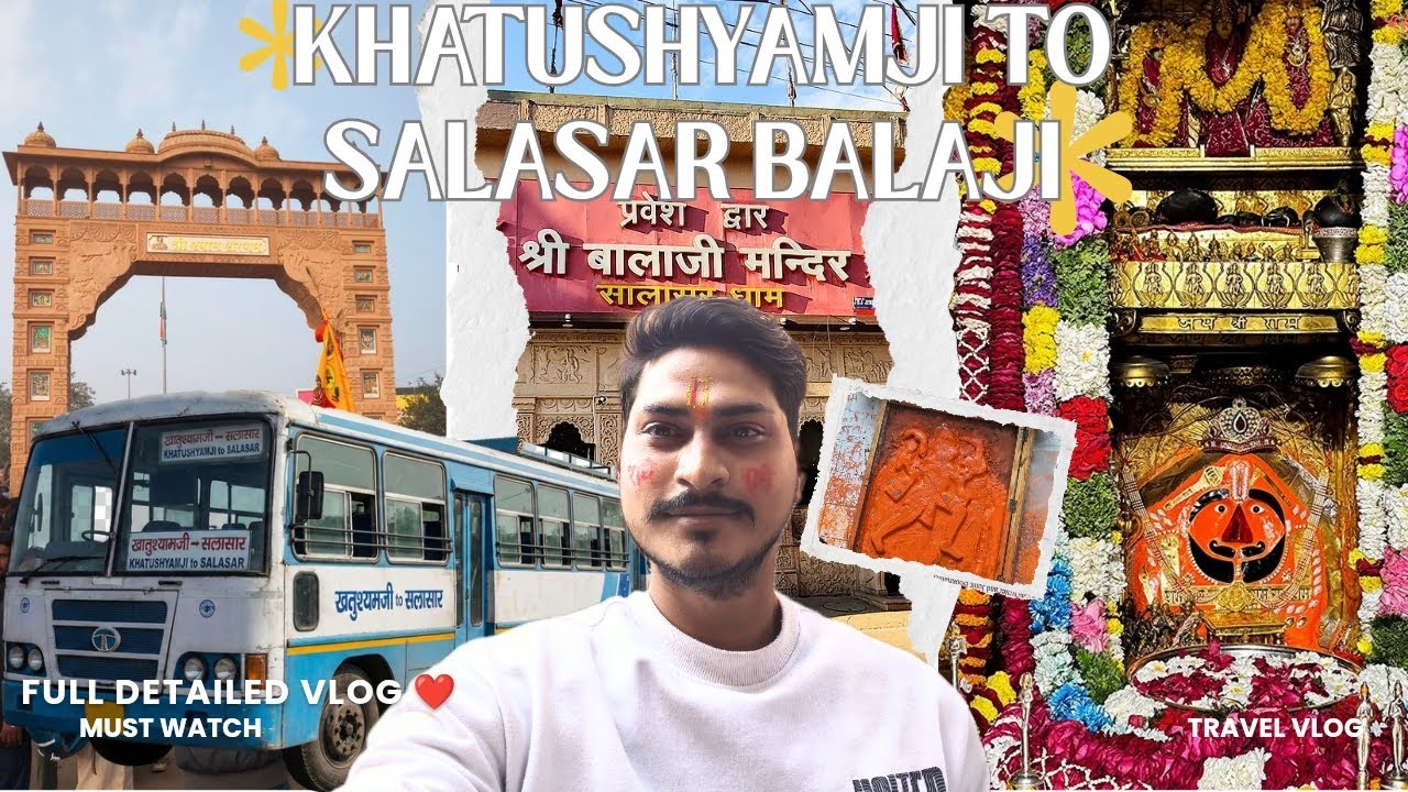 Mera Pehla Salasar Balaji Vlog! ❤️ Khatushyamji to Salasar Darshan / Full Travel Guide 2026 🚌 