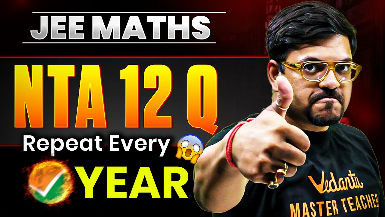 😱NTA Asks these 12 Qs Every Year! JEE Mains 2026 | Harsh Sir