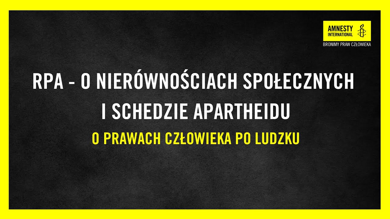 #31 RPA – o nierównościach społecznych i schedzie apartheidu