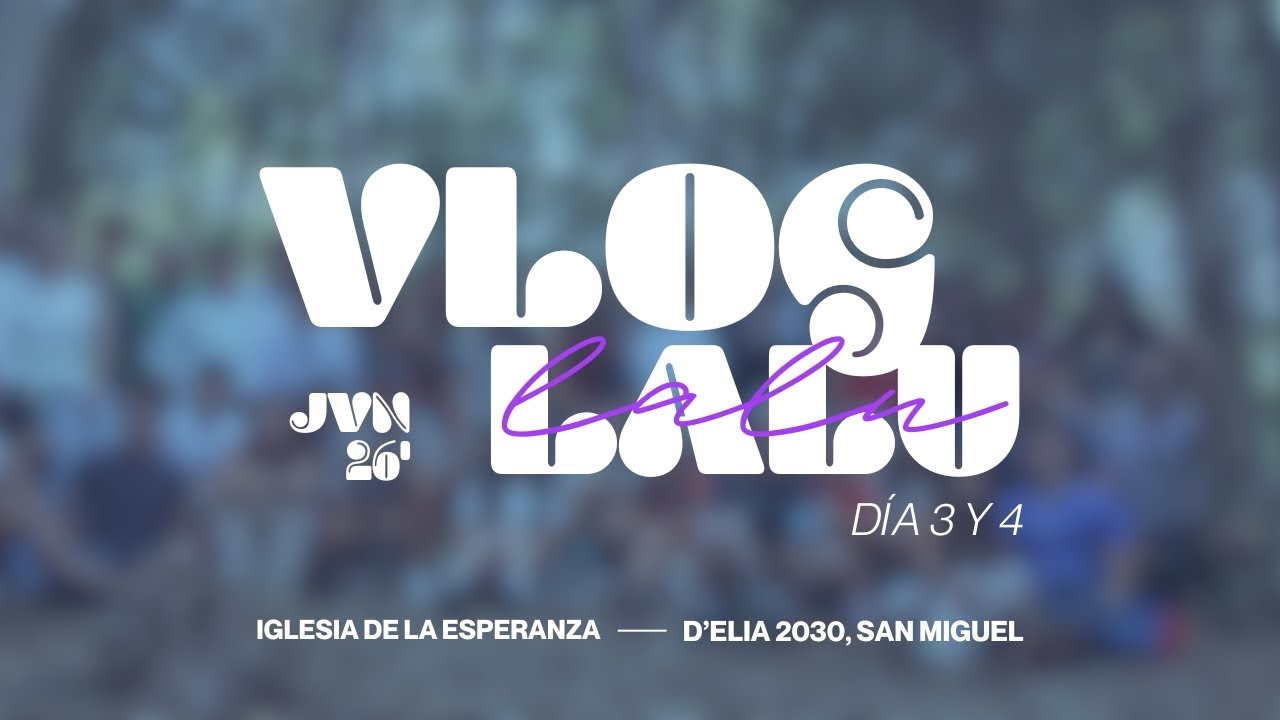 VLOG LALU - DÍA 3&4