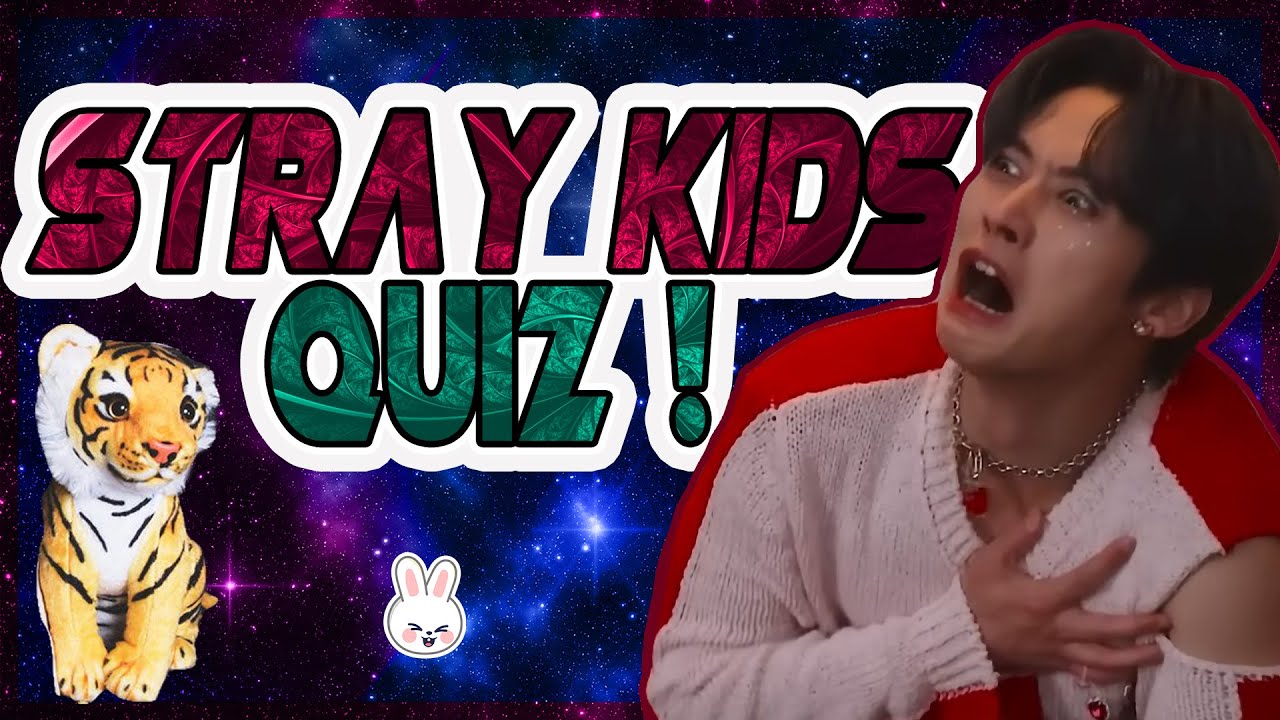 ULTIMATE STRAY KIDS QUIZ! :) | (ARE YOU A BABY STAY OR FOSSIL STAY :) | KPOP QUIZ