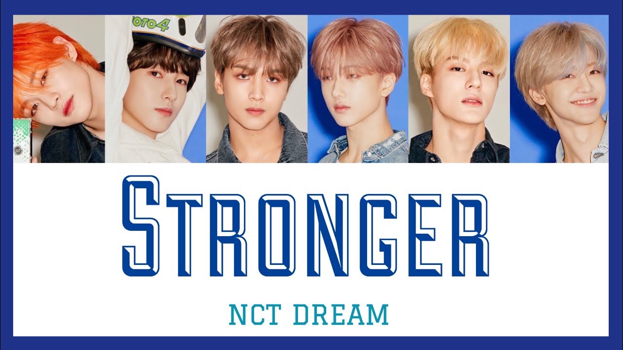【日本語訳】Stronger - NCT DREAM
