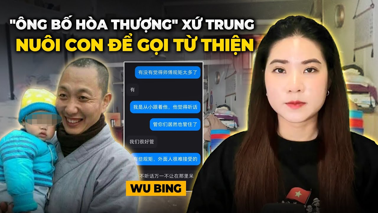 Vụ Nhà Sư Dùng Tiền Phật Tử Cho Bồ Chấn Động Trung Quốc - Nhận Con Nuôi, Livestream Kêu Gọi Từ Thiện
