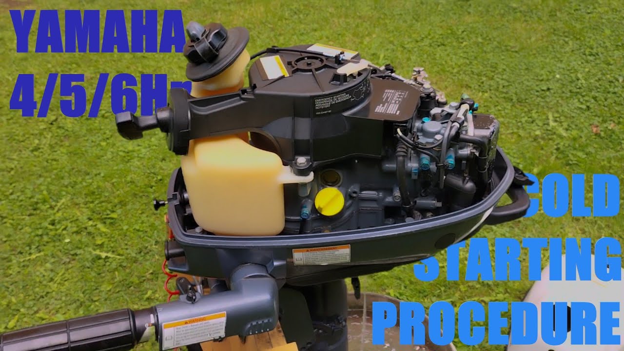 Yamaha F6 Outboard Cold Starting Procedure