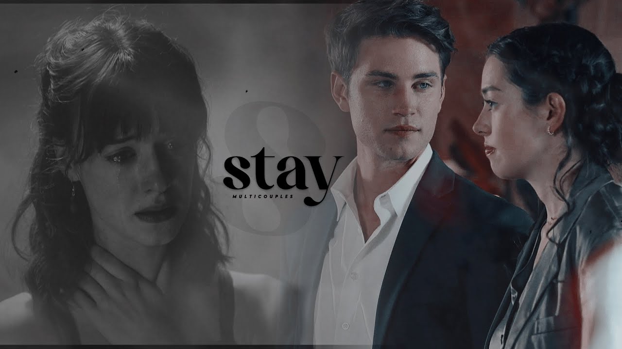 Multicouples | All You Had To Do Was Stay (+@danividsx)