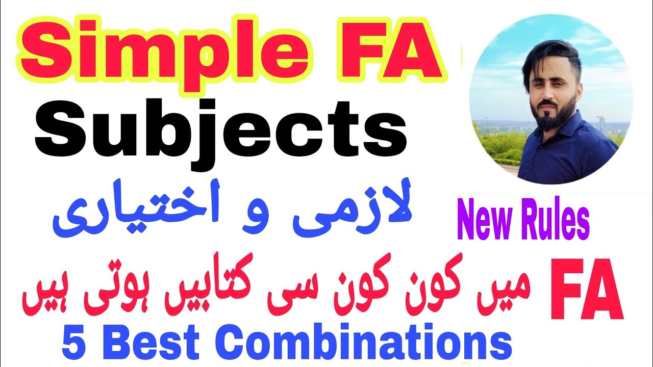 Simple FA Subjects || Total Marks || 5 Best Combinations || Compulsory and Elective subjects