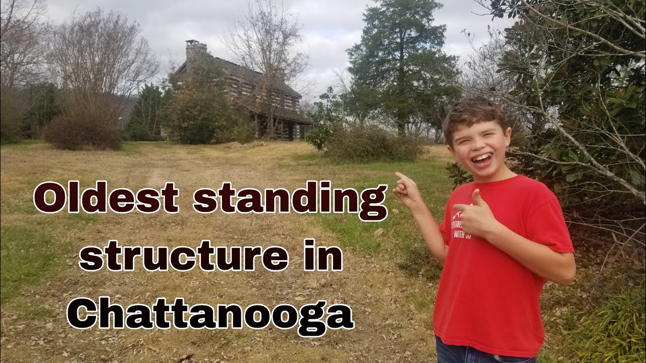 Oldest standing structure in Chattanooga