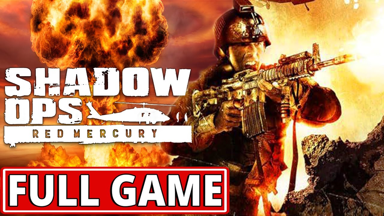 Shadow Ops: Red Mercury - FULL GAME walkthrough | Longplay