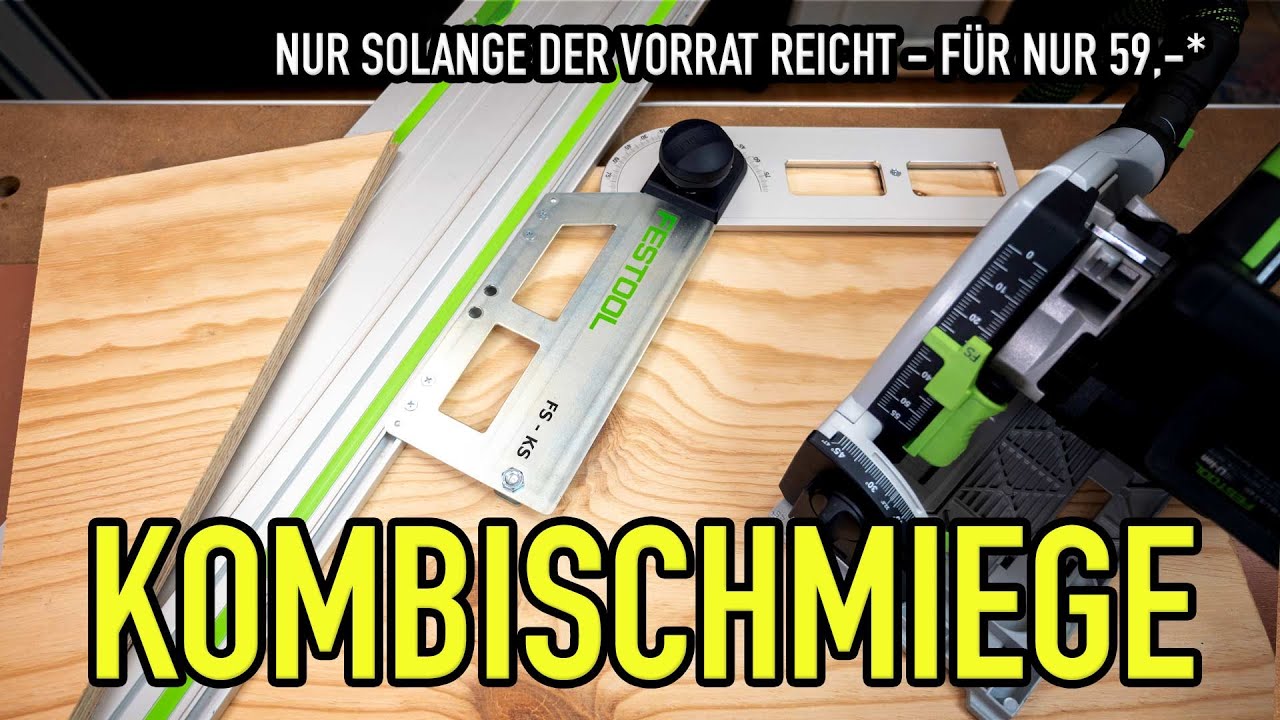 AUSVERKAUFT, Aktion vorbei - Festool Kombischmiege FS-KS erkl&auml;rt - Mikes Toolshop