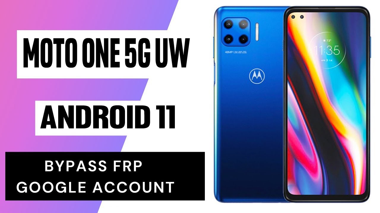 Motorola One 5G UW Ace FRP Bypass Android 11 2021/ Moto G 5G Plus Google Account No PC