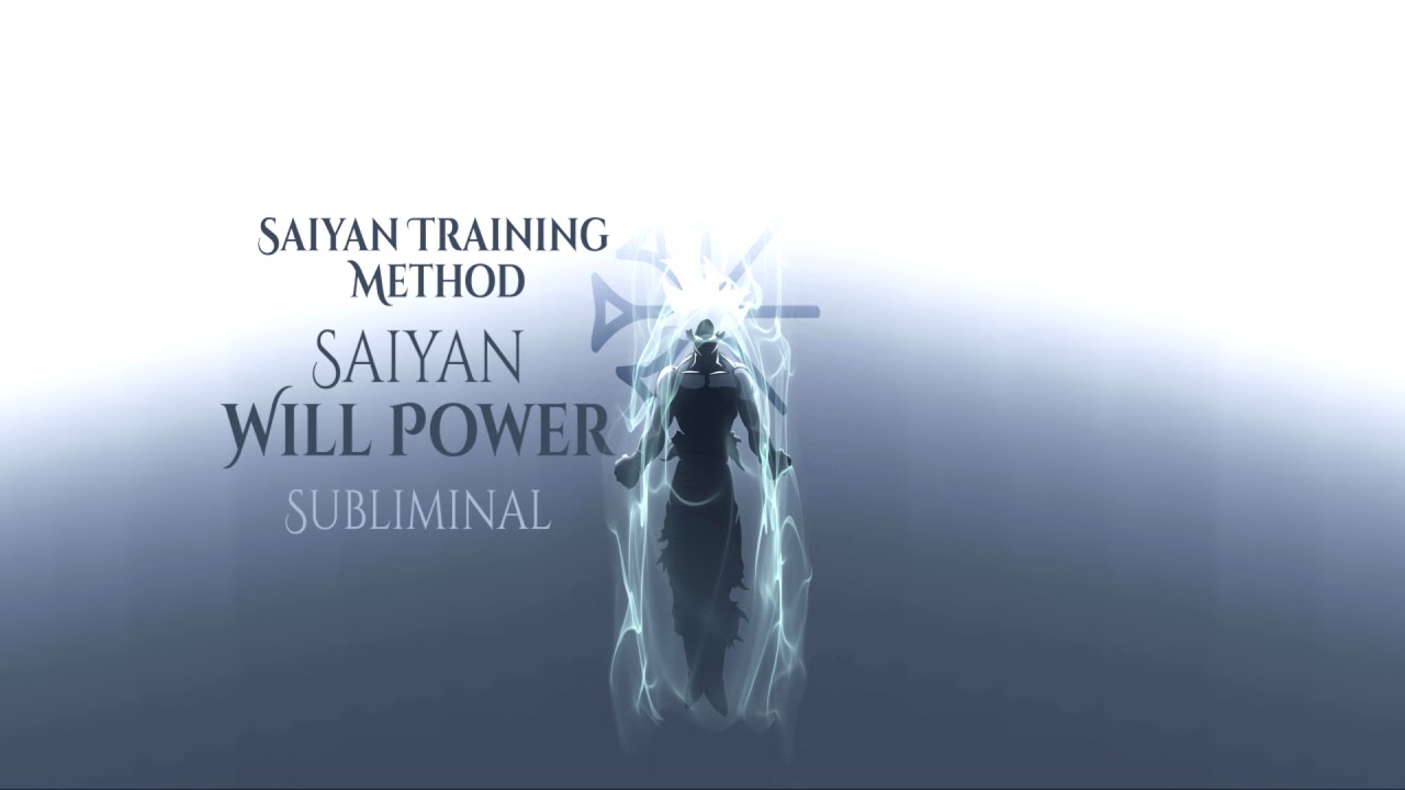 Saiyan Will-Power | Self-Control and Discipline Mastery | Subliminal Training