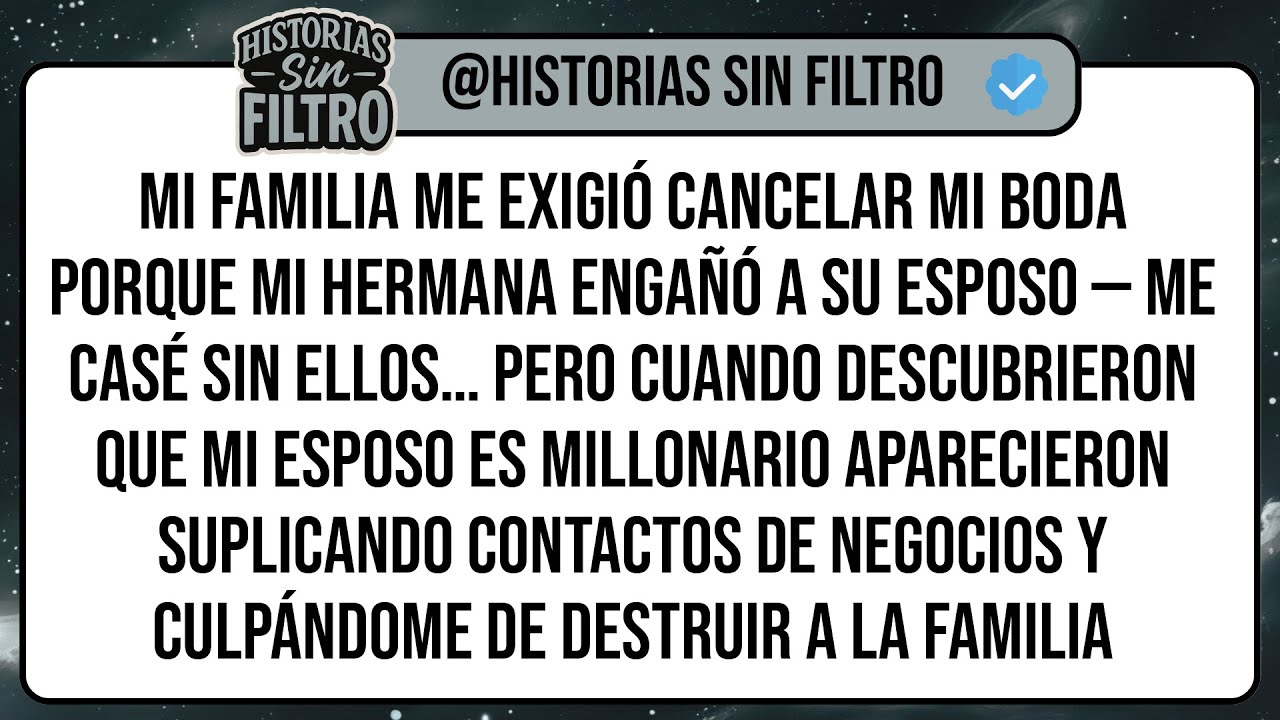 Mi Familia Me Exigió Cancelar Mi Boda Porque Mi Hermana Engañó A Su Esposo — Me Casé Sin Ellos…