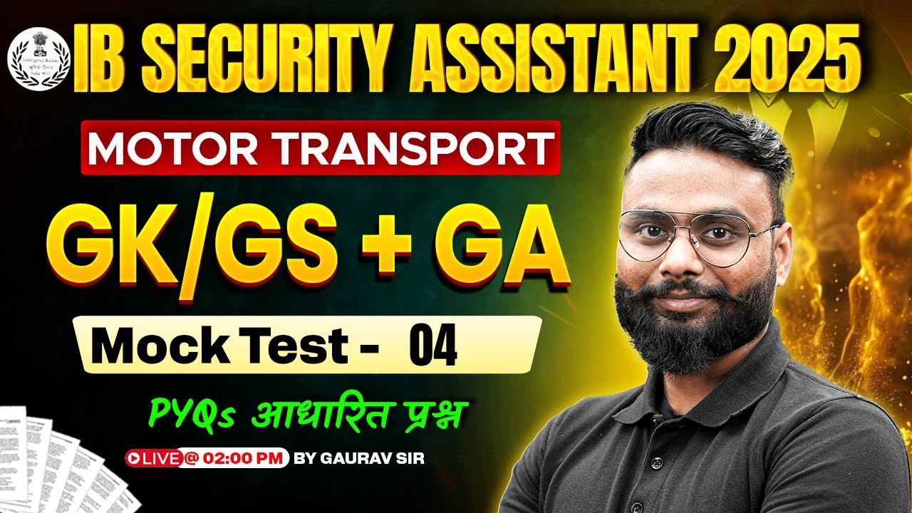 IB Security Assistant Classes 2025 | IB Security Assistant GK GS Mock Test -4 | GK GS by Gaurav Sir
