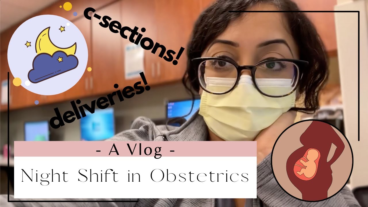 NIGHT SHIFT on the OBGYN Rotation as a Family Medicine Resident