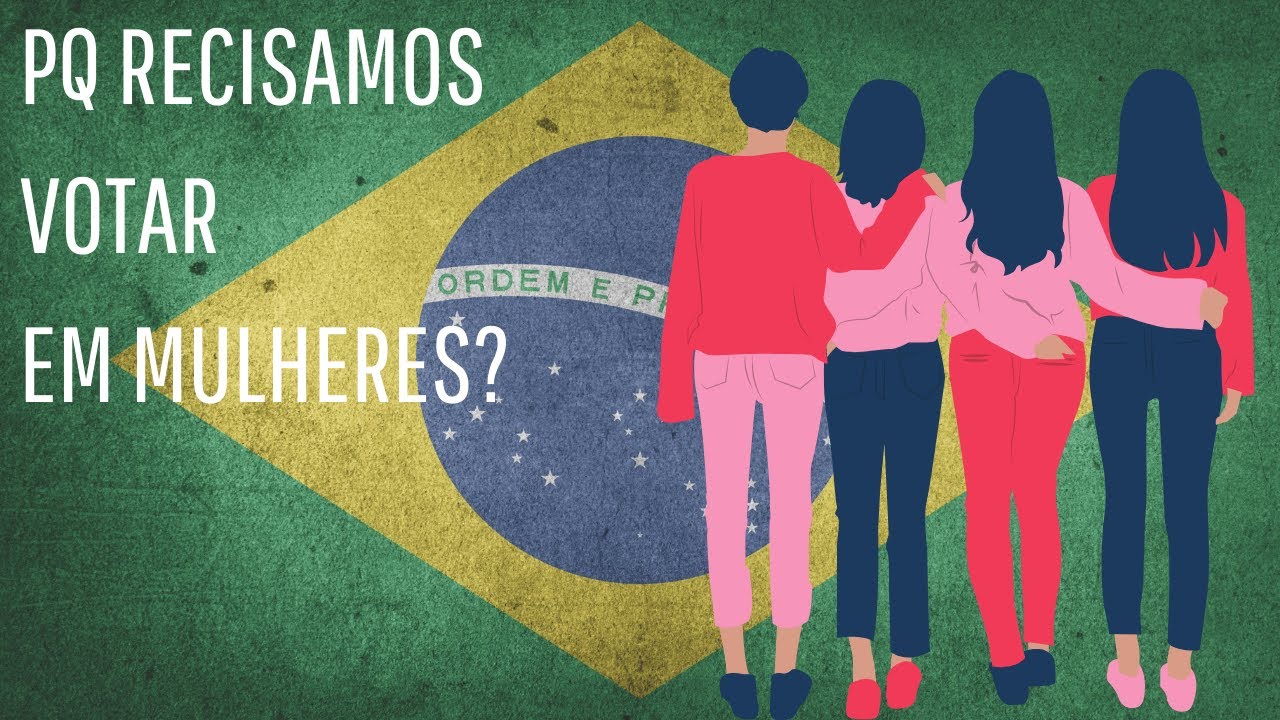 VOTO FEMININO - Pq votar em mulheres? | MULHERZINHAS