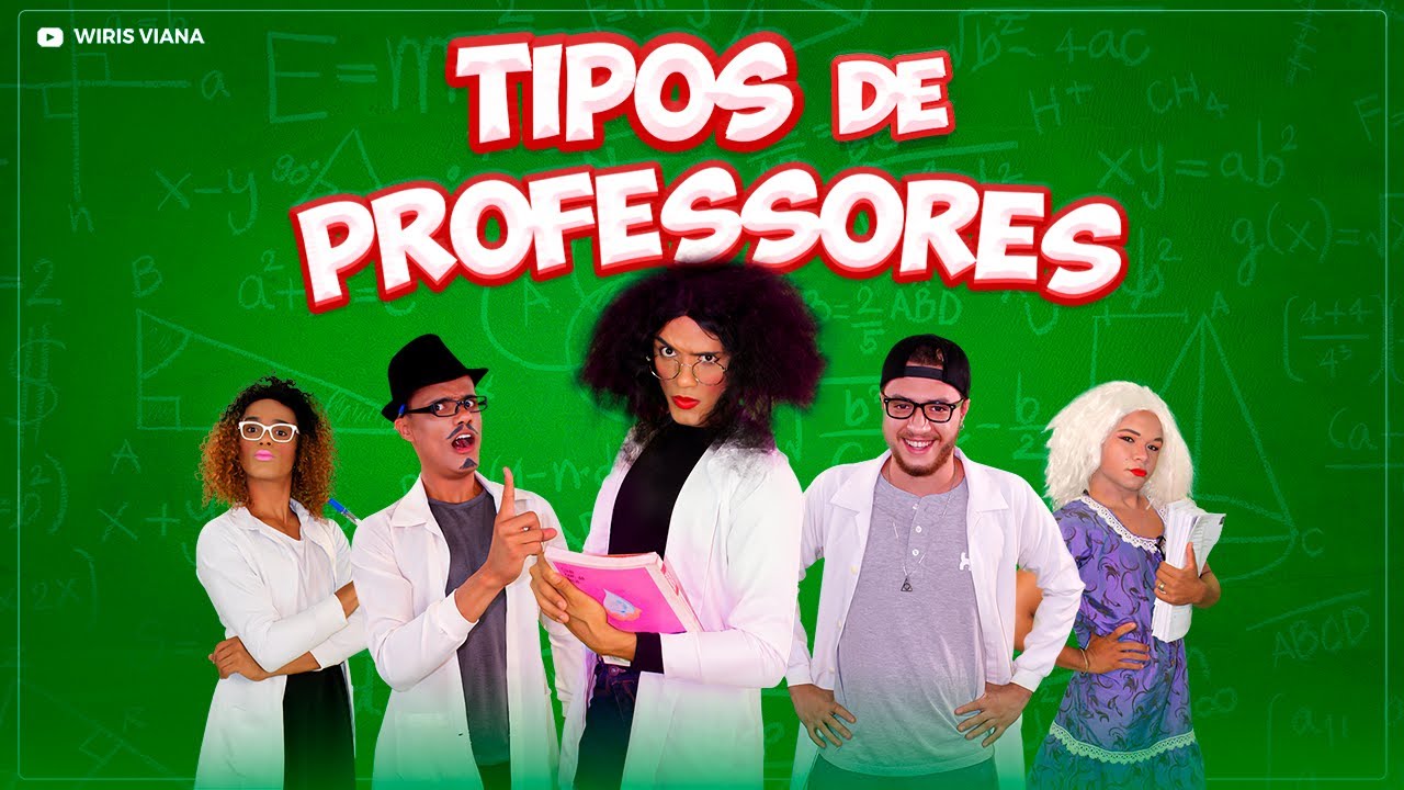 TIPOS DE PROFESSORES / WIRIS VIANA