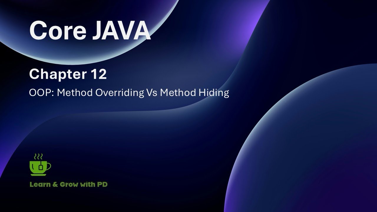 “ Java for Beginners: Method Overriding V/S Method Hiding “