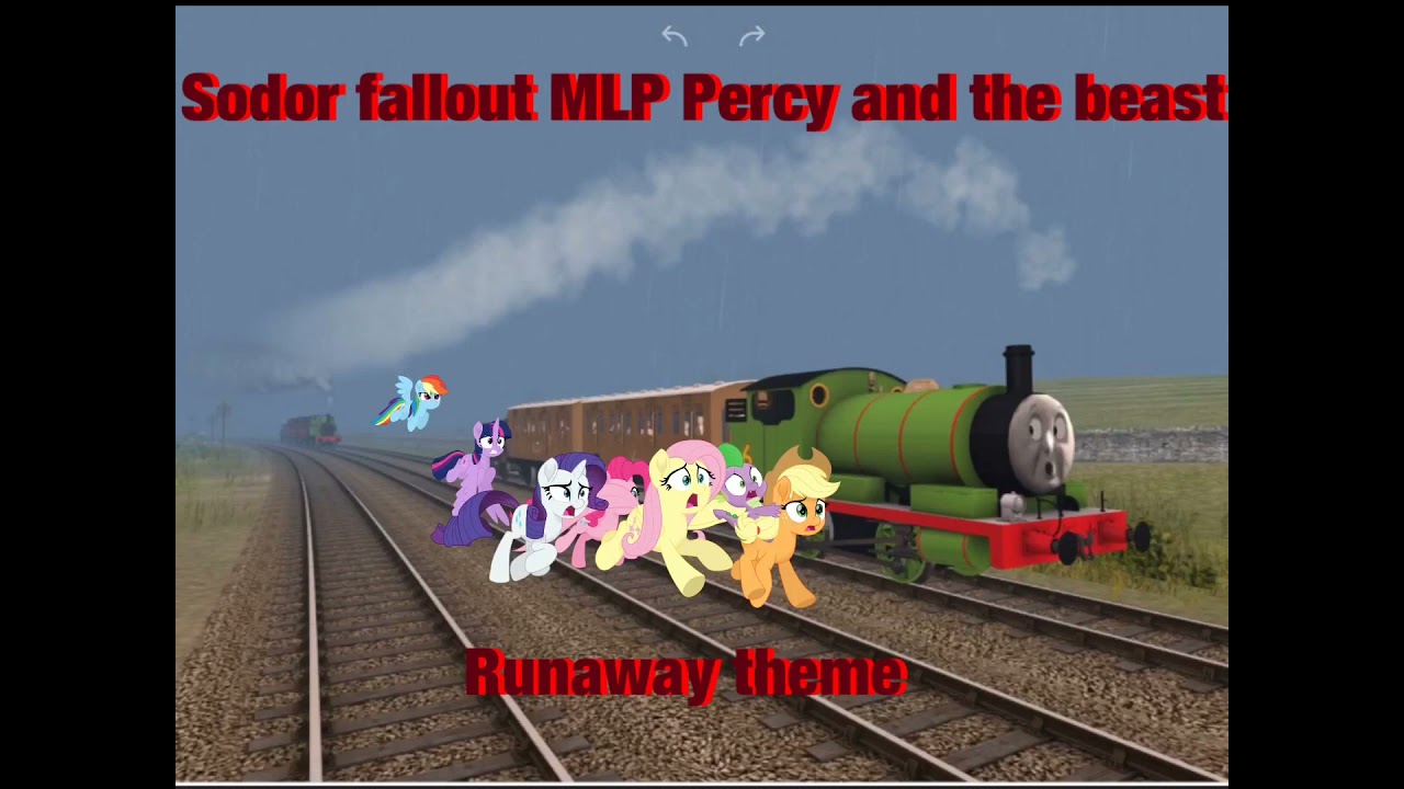 The MLPMLP Sodor fallout runaway sam MLP Sodor fallout runaway themee